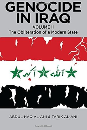Seller image for Genocide in Iraq, Volume II: The Obliteration of a Modern State [Soft Cover ] for sale by booksXpress