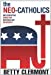 Seller image for The Neo-Catholics: Implementing Christian Nationalism in America [Soft Cover ] for sale by booksXpress