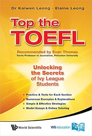 Seller image for Top The Toefl: Unlocking The Secrets Of Ivy League Students by Leong, Kaiwen [Paperback ] for sale by booksXpress