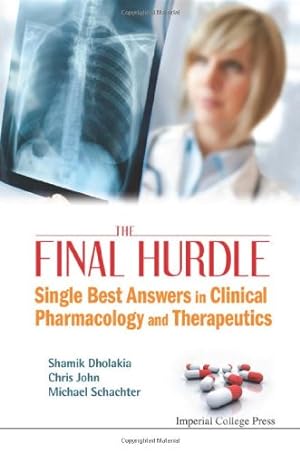 Seller image for Final Hurdle, The: Single Best Answers In Clinical Pharmacology And Therapeutics by Dholakia, Shamik [Paperback ] for sale by booksXpress