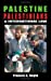 Seller image for PALESTINE, PALESTINIANS & INTERNATIONAL [Soft Cover ] for sale by booksXpress