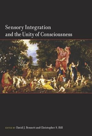 Seller image for Sensory Integration and the Unity of Consciousness [Paperback ] for sale by booksXpress