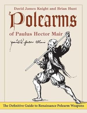 Immagine del venditore per Polearms of Paulus Hector Mair [Soft Cover ] venduto da booksXpress