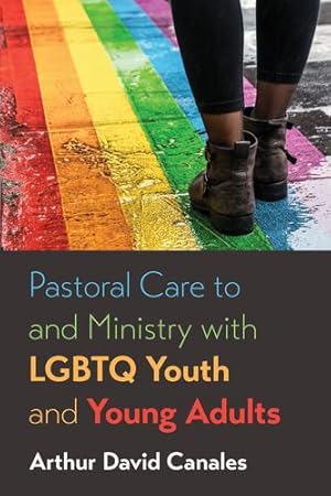 Seller image for Pastoral Care to and Ministry with LGBTQ Youth and Young Adults [Soft Cover ] for sale by booksXpress