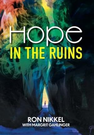 Bild des Verkufers fr Hope in the Ruins by Nikkel, Ron [Hardcover ] zum Verkauf von booksXpress