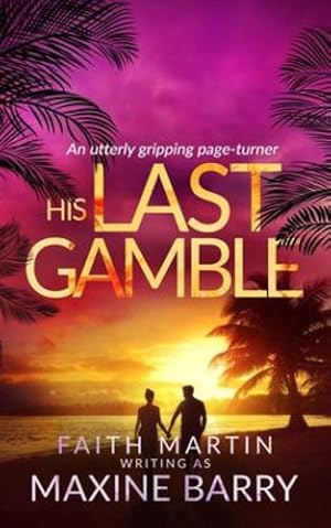 Seller image for HIS LAST GAMBLE an utterly gripping page-turner [Soft Cover ] for sale by booksXpress