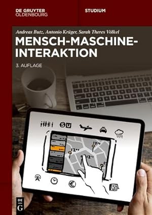 Seller image for Mensch-Maschine-Interaktion (De Gruyter Studium) (German Edition) by Butz, Andreas, Kr ¼ger, Antonio, V ¶lkel, Sarah Theres [Paperback ] for sale by booksXpress