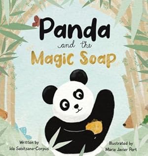Immagine del venditore per Panda and the Magic Soap by Sabitsana-Corpus, Ida [Hardcover ] venduto da booksXpress