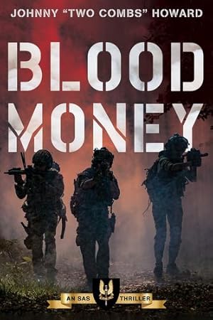 Imagen del vendedor de Blood Money: A SAS Thriller by Howard, Johnny Two Combs [Paperback ] a la venta por booksXpress