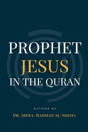 Imagen del vendedor de Prophet Jesus PBUH In The Quran [Soft Cover ] a la venta por booksXpress