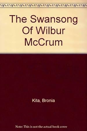 Seller image for The Swansong Of Wilbur McCrum for sale by WeBuyBooks