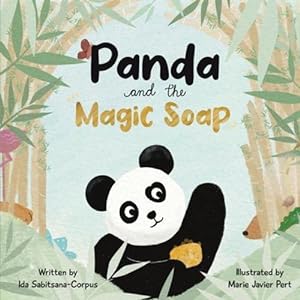 Immagine del venditore per Panda and the Magic Soap by Sabitsana-Corpus, Ida [Paperback ] venduto da booksXpress