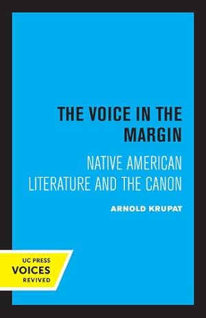 Immagine del venditore per The Voice in the Margin: Native American Literature and the Canon by Krupat, Arnold [Paperback ] venduto da booksXpress