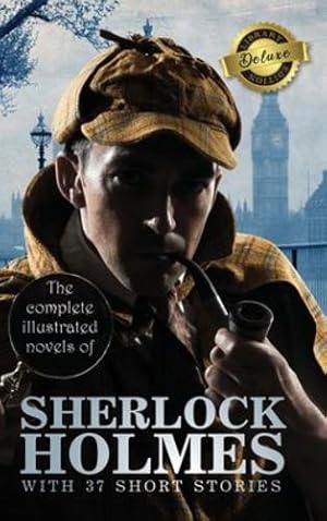 Immagine del venditore per The Complete Illustrated Novels of Sherlock Holmes with 37 Short Stories (Deluxe Library Binding) [Hardcover ] venduto da booksXpress