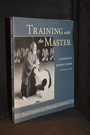 Immagine del venditore per Training with the Master; Lessons with Morihei Ueshiba, Founder of Aikido venduto da Burton Lysecki Books, ABAC/ILAB