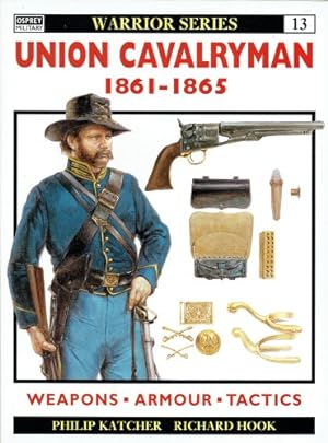 Seller image for UNION CAVALRYMAN 1861-65 for sale by Paul Meekins Military & History Books