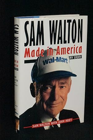 Immagine del venditore per Sam Walton; Made in America; My Story venduto da Books by White/Walnut Valley Books