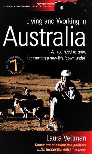 Image du vendeur pour Living & Working in Australia: Everything You Need to Know for Building a New Life mis en vente par M.Roberts - Books And ??????