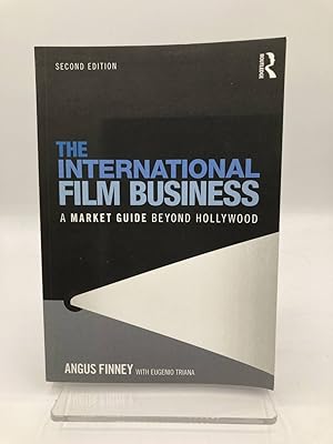 Imagen del vendedor de The International Film Business A Market Guide Beyond Hollywood a la venta por True Oak Books