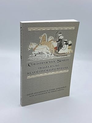 Seller image for Constructive Spirit Quakers in Revolutionary Russia for sale by True Oak Books