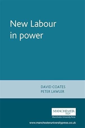 Immagine del venditore per New Labour in power by Coates, David, Lawler, Peter [Paperback ] venduto da booksXpress