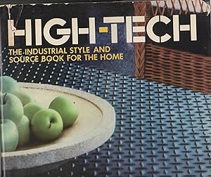 Imagen del vendedor de High-Tech: The Industrial Style and Source Book for the Home a la venta por Robinson Street Books, IOBA