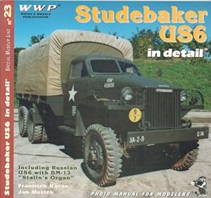 Seller image for SPECIAL MUSEUM LINE NO.23: STUDEBAKER US6 IN DETAIL for sale by Paul Meekins Military & History Books
