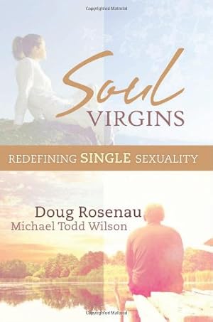 Seller image for Soul Virgins: Redefining Single Sexuality by Rosenau, Doug, Wilson, Michael Todd [Paperback ] for sale by booksXpress