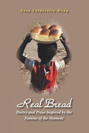 Seller image for Real Bread by Lesa Caldarella-Wong [Perfect Paperback ] for sale by booksXpress