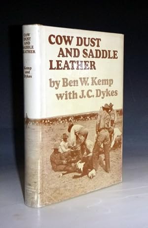 Cow Dust and Saddle Leather