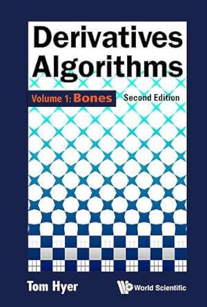 Seller image for Derivatives Algorithms: Volume 1: Bones (2nd Edition) [Hardcover ] for sale by booksXpress