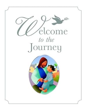 Image du vendeur pour Welcome to the Journey: A Baptism Gift by Hartman, Bob [Hardcover ] mis en vente par booksXpress