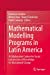 Seller image for Mathematical Modelling Programs in Latin America: A Collaborative Context for Social Construction of Knowledge for Educational Change [Hardcover ] for sale by booksXpress