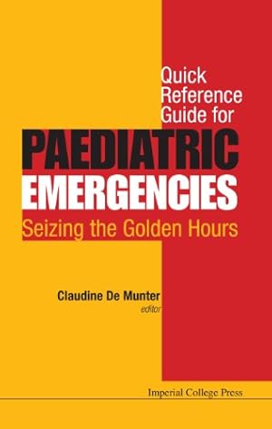 Seller image for Quick Reference Guide For Paediatric Emergencies: Seizing The Golden Hours [Paperback ] for sale by booksXpress