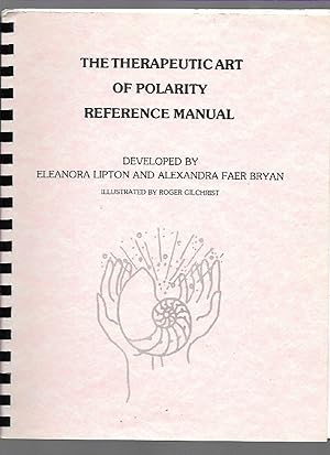 Bild des Verkufers fr The Therapeutic Art of Polarity Reference Manual zum Verkauf von K. L. Givens Books