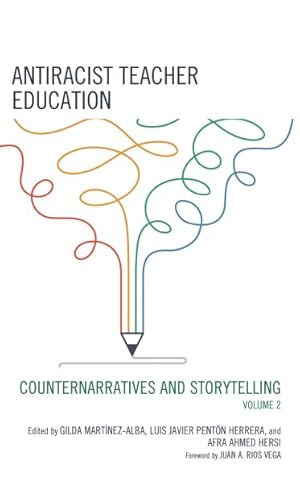 Seller image for Antiracist Teacher Education : Counternarratives and Storytelling for sale by GreatBookPrices
