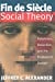 Seller image for Fin De Siecle Social Theory: Relativism, Reduction and the Problem of Reason [Soft Cover ] for sale by booksXpress