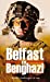 Seller image for Belfast to Benghazi: Untold challenges of war [Soft Cover ] for sale by booksXpress