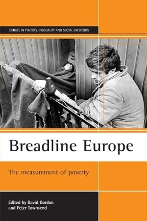 Seller image for Breadline Europe: The Measurement of Poverty (Studies in Poverty, Inequality and Social Exclusion) [Paperback ] for sale by booksXpress