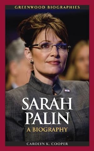 Seller image for Sarah Palin: A Biography (Greenwood Biographies) by Cooper, Carolyn Kraemer, Cooper, Carolyn Kraemer [Hardcover ] for sale by booksXpress