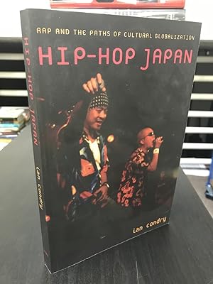 Imagen del vendedor de Hip-Hop Japan: Rap and the Paths of Cultural Globalization a la venta por THE PRINTED GARDEN, ABA, MPIBA