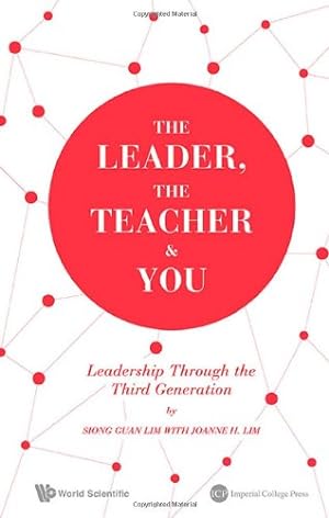 Image du vendeur pour The Leader, the Teacher & You: Leadership Through the Third Generation [Soft Cover ] mis en vente par booksXpress