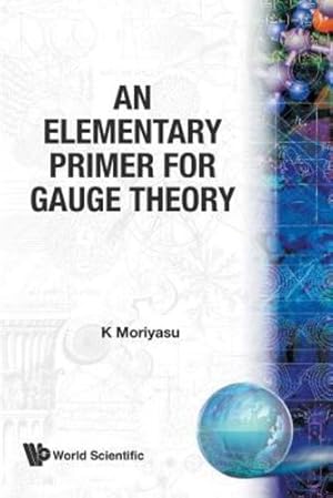 Seller image for Elementary Primer For Gauge Theory, An [Soft Cover ] for sale by booksXpress