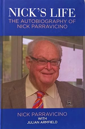 Nick's Life: The Autobiography Of Nick Parravicino