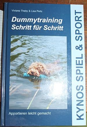 Seller image for Dummytraining Schritt fr Schritt Apportieren leicht gemacht Kynos Spiel und Sport for sale by Antiquariat im OPUS, Silvia Morch-Israel