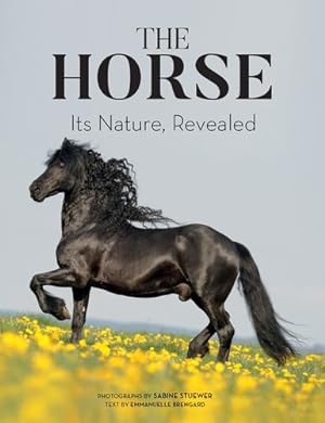 Imagen del vendedor de The Horse: Its Nature, Revealed [Soft Cover ] a la venta por booksXpress