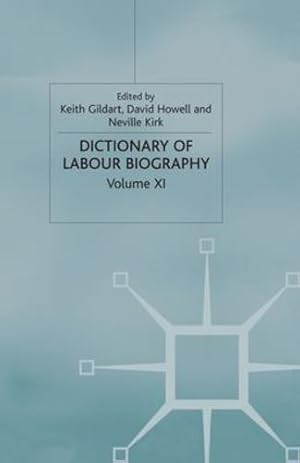 Seller image for Dictionary of Labour Biography: Volume XI [Paperback ] for sale by booksXpress