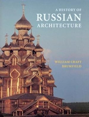 Seller image for A History of Russian Architecture by Brumfield, William Craft [Paperback ] for sale by booksXpress