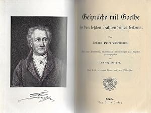 Imagen del vendedor de Gesprche mit Goethe in den letzten Jahren seines Lebens Drei Teile in einem Bande a la venta por Flgel & Sohn GmbH