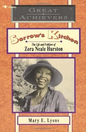 Seller image for Sorrow's Kitchen: The Life and Folklore of Zora Neale Hurston (Great Achievers) by Lyons, Mary E. [Paperback ] for sale by booksXpress